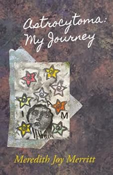 Paperback Astrocytoma: My Journey Book