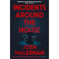 Incidents Around the House
