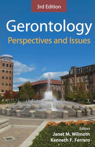 Gerontology: Perspectives And Issues, Third Edition view 2