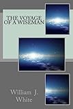 The Voyage of A Wiseman
