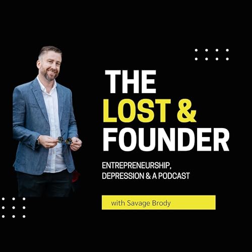 The Lost and Founder: Entrepreneurship, Depression and a Podcast cover art