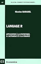 Download Langage R : Application à la statistique, à l'actuariat et à la finance PDF