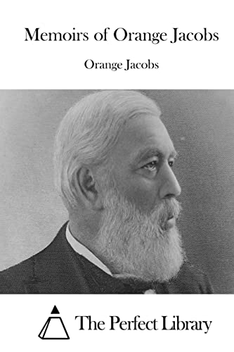 Memoirs of Orange Jacobs (Perfect Library)