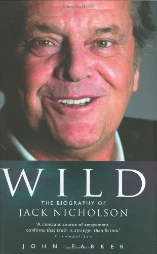 Wild: The Biography of Jack Nicholson