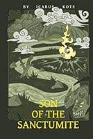 Son of the Sanctumite: A Dark Fantasy of Sword and Sorcery (Ivory Saga Book 1) B0D4VYXLL9 Book Cover