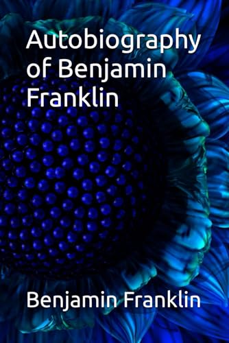 Bild: Autobiography of Benjamin Franklin fr 15,75 EUR bei amazon.de