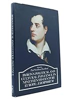 Byron's Political and Cultural Influence in Nineteenth - Century Europe: A Symposium 0391021648 Book Cover