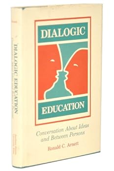 Hardcover Dialogic Education: Conversation About Ideas and Between Persons Book