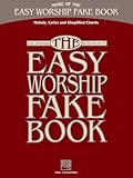 The Easy Worship Fake Book Volume 2 | Sheet Music with Melody, Lyrics and Chords for Piano/Vocal/Guitar | 100 Contemporary Christian Songs in Key of C | Worship Music Songbook