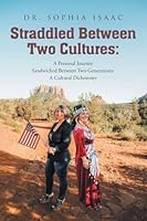 Straddled Between Two Cultures: A Personal Journey B0G54FKHJK Book Cover