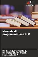 Manuale di programmazione in C (Italian Edition) 620885914X Book Cover