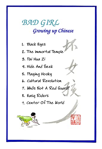 Bad Girl: Growing up Chinese: introduction (look my black eyes (introduction) Book 1) (English Edition)