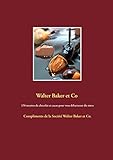156 recettes de chocolat et cacao pour vous débarrasser du stress: Compliments de la Société Walter Baker et Co.
