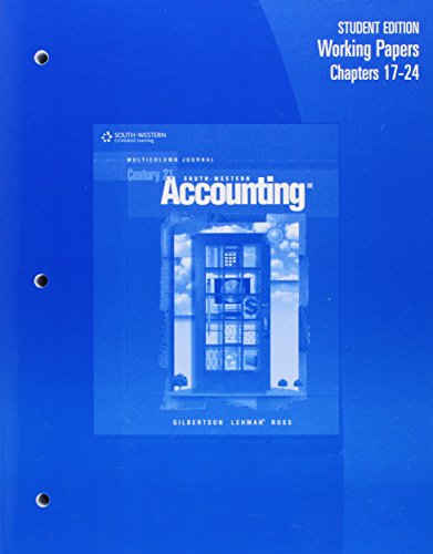 Working Papers, Chapters 17-24 for Gilbertson/Lehman/Ross' Century 21 Accounting: Multicolumn Journal, 8th