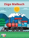  Züge Malbuch: für Kinder im Alter von 3-8 Jungen Mädchen Lokomotive Eisenbahn Zug Einzigartige Malvorlagen zum Ausmalen Entspannen Stressabbau und zur Förderung der Kreativität
