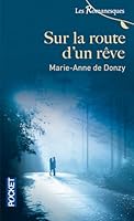 Les Romanesques, Tome 12:  Sur La Route D'un Rêve 226621604X Book Cover
