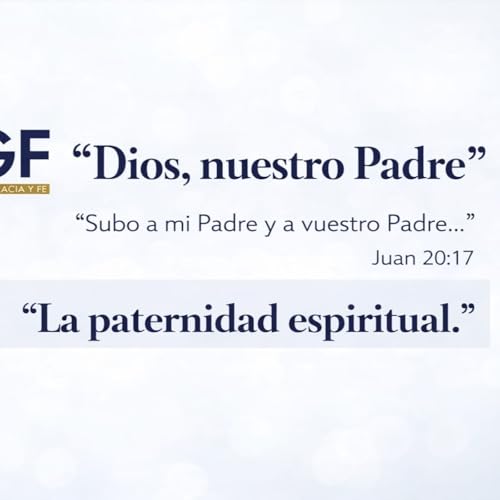 La paternidad espiritual (Dios, nuestro Padre 3) - Pastor Kenneth Sol&agrave;