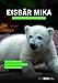Produktbild Eisbär Mika: Geschichten aus dem Karlsruher Zoo
