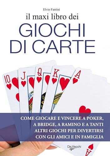  Il maxi libro dei giochi di carte (Tempo libero)