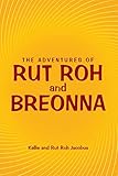 The Adventures of Rut Roh and Breonna