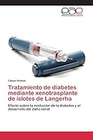 Tratamiento de diabetes mediante xenotrasplante de islotes de Langerha 365909594X Book Cover