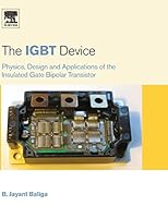 The Igbt Device: Physics, Design and Applications of the Insulated Gate Bipolar Transistor 1455731439 Book Cover