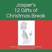 Jasper's 12 Gifts of Christmas Break 1687872104 Book Cover
