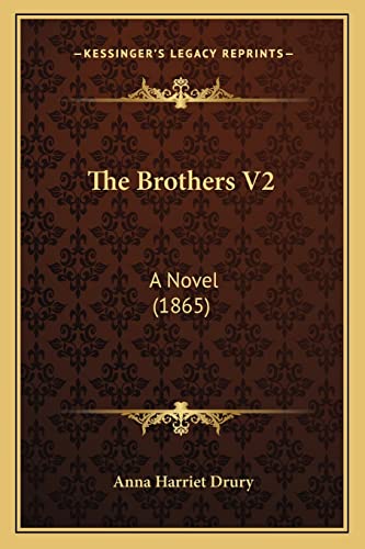 The Brothers V2: A Novel (1865)