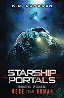More Than Human: A Suspense-Filled Science Fiction AI Adventure (Starship Portals) 0998852457 Book Cover