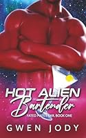 Hot Alien Bartender (Fated Mates Bar) B0D7D8ST3X Book Cover