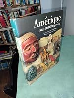 Amerique, Continent Imprevu: La Rencontre de Deux Mondes 2040195882 Book Cover
