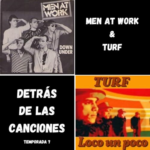 68 - Final de temporada: Men At Work & Turf