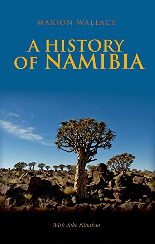 History of Namibia: From the Beginning to 1990 (English Edition)