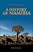 History of Namibia: From the Beginning to 1990