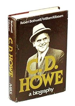 Hardcover C. D. Howe, a biography Book