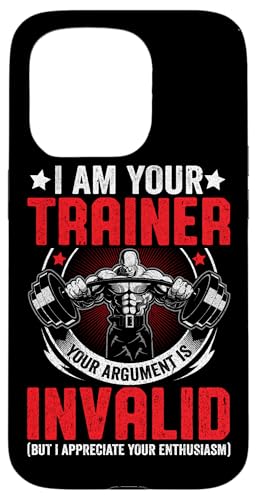 I Am Your Trainer Your Argument Is Invalid But I Am Your Trainer �X�}�z�P�[�X iPhone 15 Pro �p