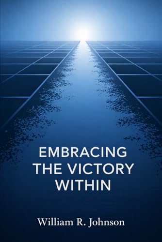 Embracing The Victory Within: Overcoming The Fear Of Success
