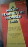 Million Years to the Promised Land B005WG6V14 Book Cover
