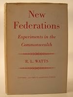 New Federations, Experiments in the Commonwealth 0198271549 Book Cover