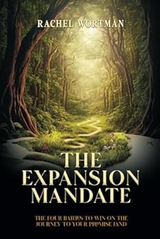 Paperback The Expansion Mandate: The four battles to win on the journey to your promise land. Book