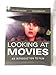 Looking at Movies (Fifth Edition)