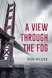 A View through the Fog