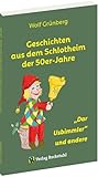 schlotheim  Geschichten aus dem Schlotheim der 50er-Jahre: \