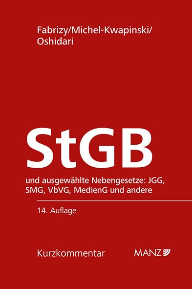 Strafgesetzbuch StGB: und ausgewählte Nebengesetze (Kurzkommentar)