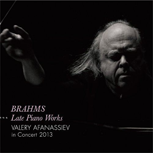BRAHMS LATE PIANO WORKS