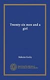 Twenty-six men and a girl