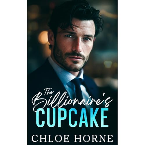 The Billionaire's Cupcake Audiolibro Por Chloe Horne arte de portada