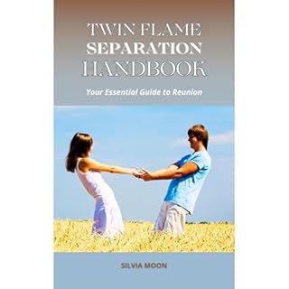 The Twin Flame Separation Handbook Audiobook By Silvia Moon cover art
