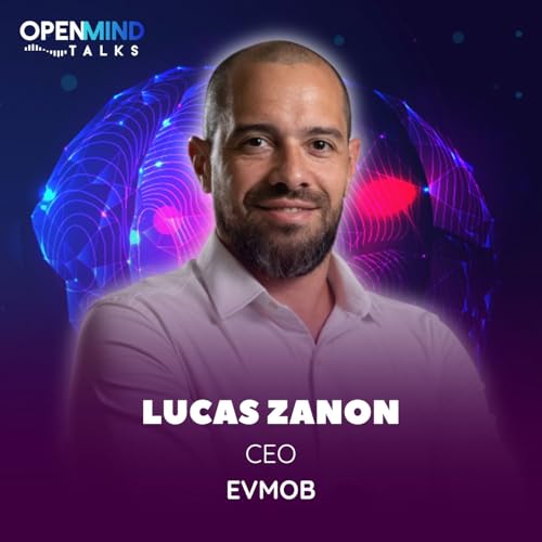 LUCAS ZANON | OpenMindTalks #85