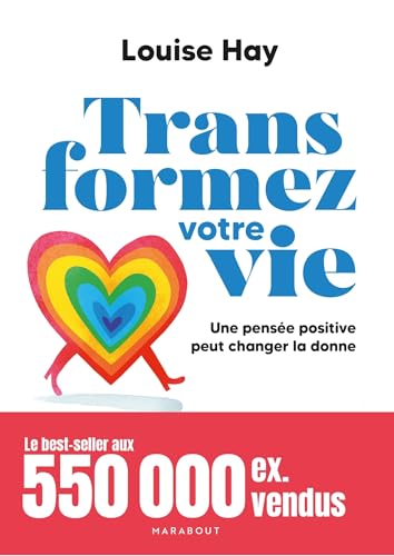 Transformez votre vie: Une pensée positive peut changer la donne